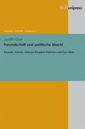 Cover: Freundschaft und politische Macht - V&R unipress