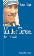 Cover: Mutter Teresa - Neue Stadt