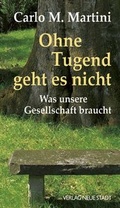 Cover: Ohne Tugend geht es nicht - Neue Stadt
