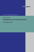 Cover: Gottesdienst in der Konfirmandenarbeit - V&R unipress