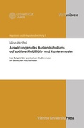 Cover: Auswirkungen des Auslandsstudiums auf sp&auml;tere Mobilit&auml;ts- und Karrieremuster - V&R unipress