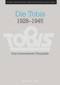 Abbildung von: Die Tobis 1928-1945 - edition text + kritik