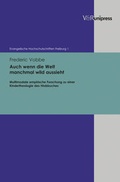 Cover: Auch wenn die Welt manchmal wild aussieht - V&R unipress