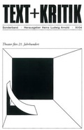 Cover: Theater f&uuml;rs 21. Jahrhundert - edition text + kritik