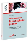 Cover: Rechtspraxis f&uuml;r Brandschutzplaner - Rudolf M&uuml;ller Verlag