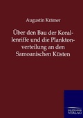 Cover: &Uuml;ber den Bau der Korallenriffe und die Planktonverteilung an den Samoanischen K&uuml;sten - Salzwasser Verlag