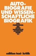 Cover: Autobiografie und wissenschaftliche Biografik - edition text + kritik