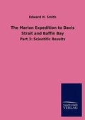 Cover: The Marion Expedition to Davis Strait and Baffin Bay - Salzwasser Verlag