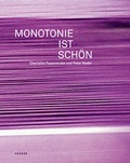 Cover: Monotonie ist sch&ouml;n - Kehrer Verlag