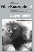 Cover: Superhelden zwischen Comic und Film - edition text + kritik