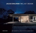 Cover: Julius Shulman - The last decade - Kehrer Verlag