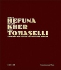 Cover: Susan Hefuna - Bharti Kher - Fred Tomaselli - Kehrer Verlag