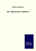 Cover: Der Alpinismus in Bildern - Salzwasser Verlag