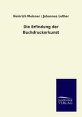 Cover: Die Erfindung der Buchdruckerkunst - Salzwasser Verlag