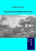Cover: Tausend Jahre Rheinischer Kunst - Salzwasser Verlag