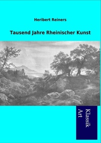 Enlarge image Cover: Tausend Jahre Rheinischer Kunst - Salzwasser Verlag
