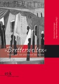Cover: "Bretterwelten" - edition text + kritik