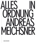 Cover: Andreas Meichsner - Alles in Ordnung - Kehrer Verlag