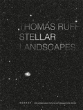 Cover: Thomas Ruff - Stellar Landscapes - Kehrer Verlag