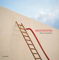 Enlarge image Cover: Robert Harding Pittman - Anonymization - KEHRER Verlag