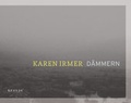 Cover: Karen Irmer - D&auml;mmern - Kehrer Verlag