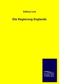 Cover: Die Regierung Englands - Salzwasser Verlag