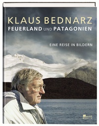 Abbildung von: Feuerland und Patagonien - Rowohlt Berlin