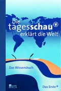 Cover: Die Tagesschau erkl&auml;rt die Welt - Rowohlt Berlin