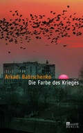 Cover: Die Farbe des Krieges - Rowohlt Berlin