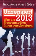 Cover: Unzensiert 2013 - Kopp Verlag