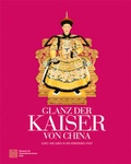 Cover: Glanz der Kaiser von China - Kehrer Verlag