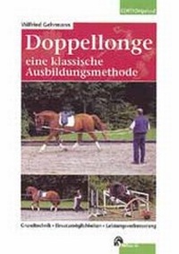 Abbildung von: Doppellonge - eine klassische Ausbildungsmethode - FN Verlag