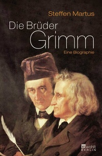Abbildung von: Die Brüder Grimm - Rowohlt Berlin