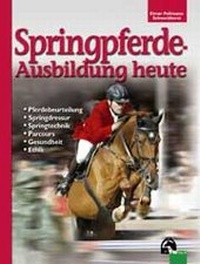 Abbildung von: Springpferde-Ausbildung heute - FN Verlag