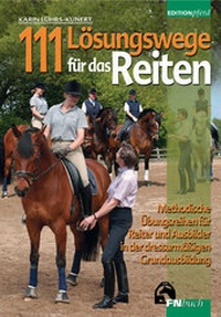 Abbildung von: 111 Lösungswege für das Reiten - FN Verlag
