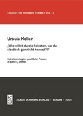 Cover: Wie willst du sie heiraten, wo du sie doch gar nicht kennst?! - Klaus Schwarz Verlag