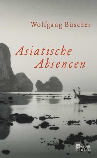 Abbildung von: Asiatische Absencen - Rowohlt Berlin