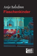 Cover: Flaschenkinder - KONTRAST-VERLAG