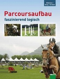 Abbildung von: Parcoursaufbau faszinierend logisch - FN Verlag