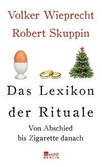 Enlarge image Cover: Das Lexikon der Rituale - Rowohlt Berlin