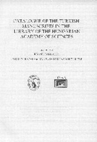 Abbildung von: Catalogue of the Turkish Manuscripts in the Library of the Hungarian Academy of Sciences - De Gruyter