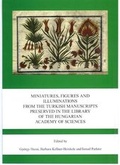 Cover: Miniatures, Figures and Illuminations from the Turkish Manuscripts Preserved in the Library of the Hungarian Academy of Sciences - De Gruyter