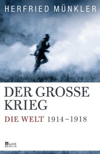 Abbildung von: Der Große Krieg - Rowohlt Berlin