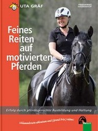 Abbildung von: Feines Reiten auf motivierten Pferden - FN Verlag