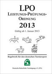 Abbildung von: Leistungs-Prüfungs-Ordnung 2013 (LPO) - FN Verlag