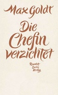 Cover: Die Chefin verzichtet - Rowohlt Berlin