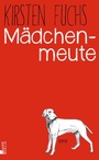 Cover: Mädchenmeute - Rowohlt Berlin