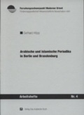 Cover: Arabische und islamische Periodika in Berlin und Brandenburg, 1915 bis 1945 - De Gruyter