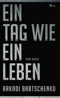 Enlarge image Cover: Ein Tag wie ein Leben - Rowohlt Berlin