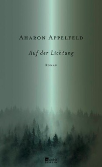 Enlarge image Cover: Auf der Lichtung - Rowohlt Berlin
